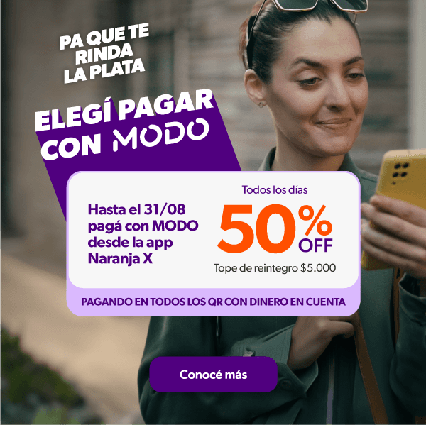 [Usuarios AMBA] 50% de descuento pagando con Naranja X y MODO