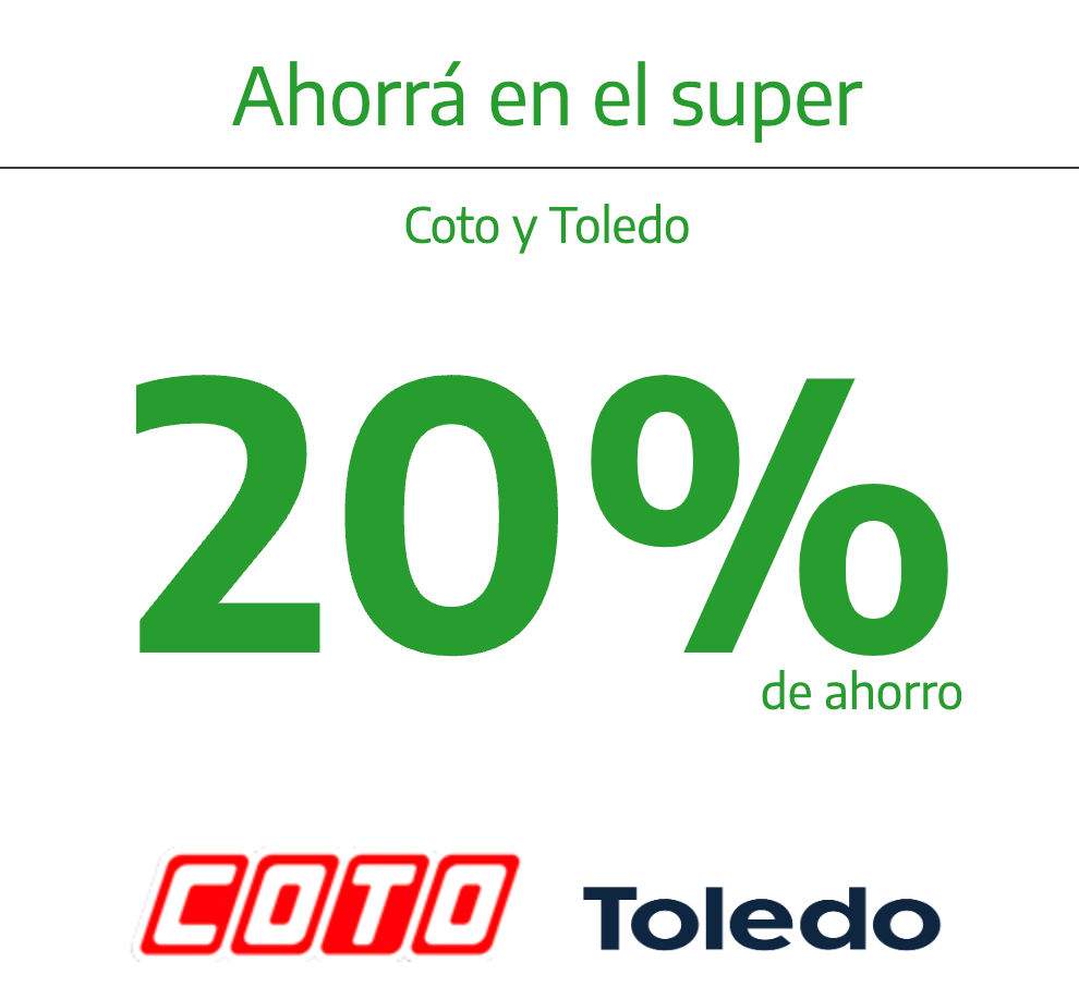 20% de ahorro en Coto y Toledo con Cuenta DNI!